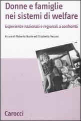 Donne e famiglie nei sistemi di welfare. Esperienze nazionali e regionali a confronto edito da Carocci