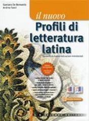 Il nuovo. Profili di letteratura latina-Laboratorio di traduzione e interpretazione. Storia e antologia della letteratura latina. Per le Scuole superiori di Gaetano De Bernardis, Andrea Sorci edito da Palumbo