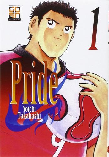 Pride. Ediz. lusso vol.1 di Yoichi Takahashi edito da Goen