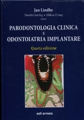 Parodontologia clinica e odontoiatria implantare di Jan Lindhe, Thorkild Karring, Niklaus P. Lang edito da Edi. Ermes
