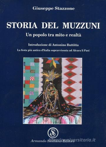 Storia del Muzzuni. Un popolo tra mito e realtà di Giuseppe Stazzone edito da Armando Siciliano Editore