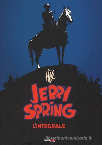 Jerry Spring. L'integrale vol.1 di Jijé edito da Nona Arte
