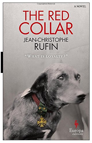 The red collar di Jean-Christophe Rufin edito da Europa Editions