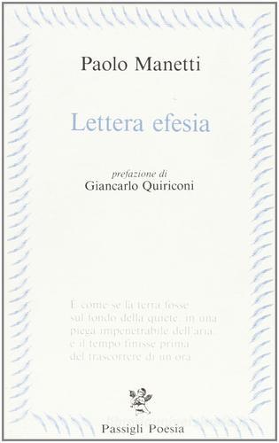 Lettera efesia di Paolo Manetti edito da Passigli