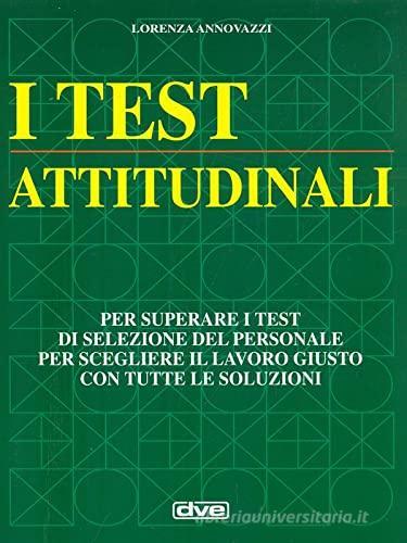 I test attitudinali di Lorenza Annovazzi edito da De Vecchi