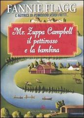 Mr. Zuppa Campbell, il pettirosso e la bambina di Fannie Flagg edito da Sonzogno