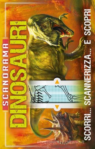 Dinosauri. Scanorama. Ediz. a colori di Anna Claybourne edito da Franco Cosimo Panini