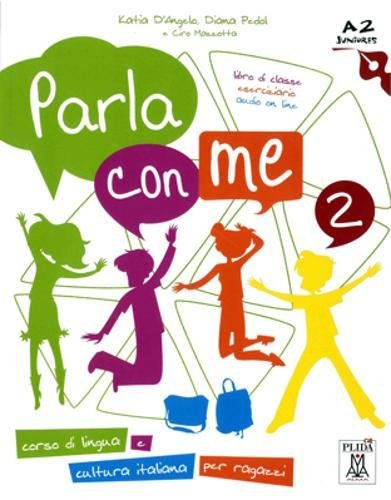 Parla con me vol. 2 di Katia D'Angelo, Diana Pedol, Ciro Mazzotta edito da Alma
