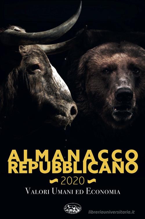 Almanacco Repubblicano 2020. Valori umani ed economia edito da Bonanno