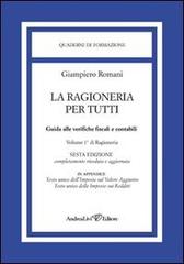 La ragioneria per tutti. Guida alle verifiche fiscali e contabili di Giampiero Romani edito da Andrea Livi Editore