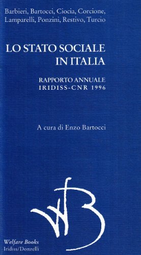 Lo stato sociale in Italia. Rapporto annuale Iridiss-CNR 1996 edito da Donzelli