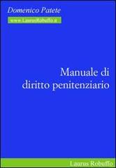 Manuale di diritto penitenziario di Domenico Patete edito da Laurus Robuffo