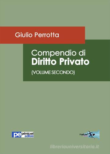 Compendio di diritto privato vol.2 di Giulio Perrotta edito da Primiceri Editore