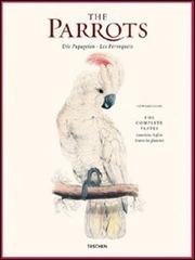 The parrots. Ediz. inglese, francese e tedesca di Edward Lear edito da Taschen