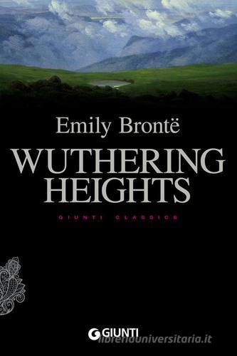 Wuthering heights di Emily Brontë edito da Giunti Editore