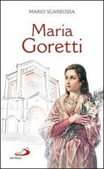 Maria Goretti di Mario Sgarbossa edito da San Paolo Edizioni