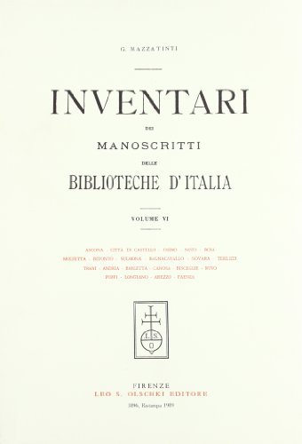 Inventari dei manoscritti delle biblioteche d'Italia vol.6 edito da Olschki