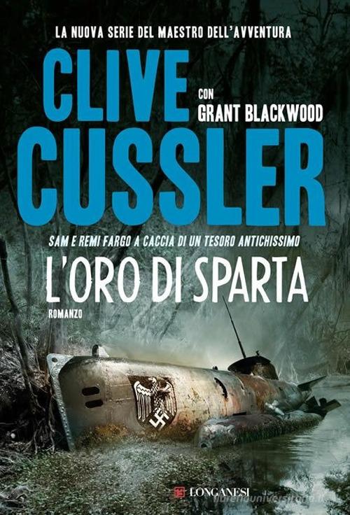 L' oro di Sparta di Clive Cussler, Grant Blackwood edito da Longanesi