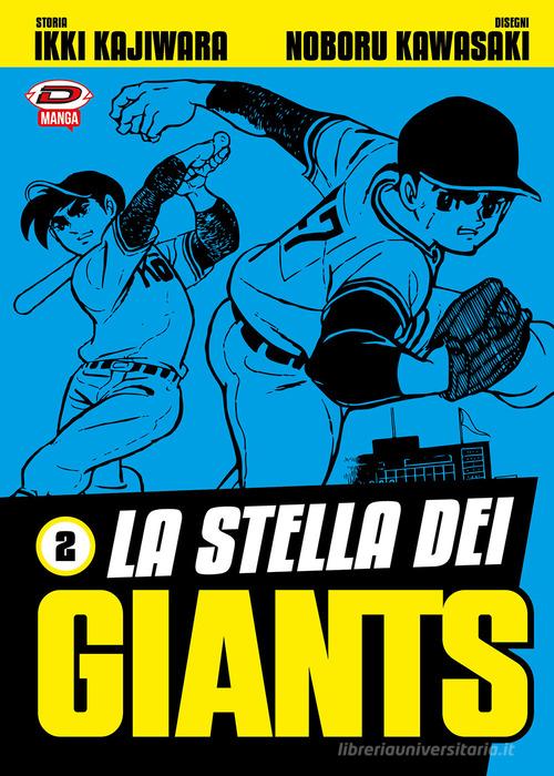 La stella dei Giants vol.2 di Ikki Kajiwara edito da Dynit Manga