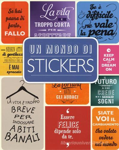 Un mondo di stickers. Con adesivi edito da EL