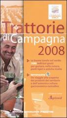 Trattorie di campagna 2008 edito da De Agostini