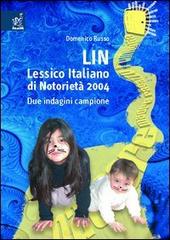 LIN. Lessico italiano di notorietà 2004. Due indagini campione di Domenico Russo edito da Aracne