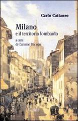 Milano e il territorio lombardo di Carlo Cattaneo edito da Guida