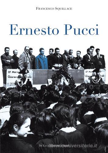 Ernesto Pucci di Francesco Squillace edito da De Luca Editori d'Arte