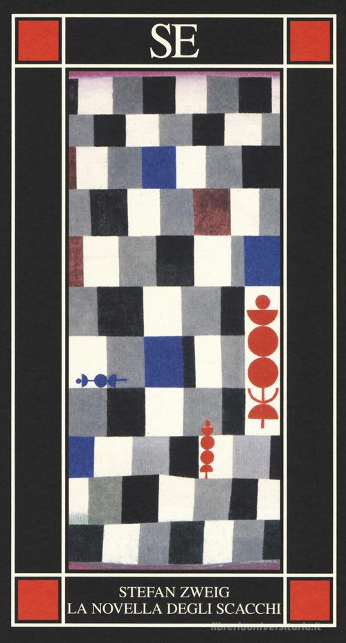 La novella degli scacchi di Stefan Zweig edito da SE