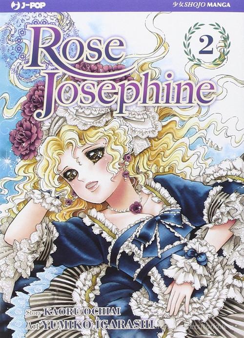 Rose Josephine vol.2 di Yumiko Igarashi edito da Edizioni BD