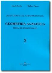 Appunti di geometria. Teoria ed esercizi svolti vol.3 di Paolo Dulio, Walter Pacco edito da Esculapio