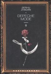 Depeche Mode di Serhij Zadan edito da Castelvecchi