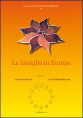 La famiglia in Europa edito da Cantagalli