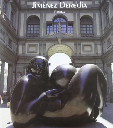 Jiménez Deredia. Firenze di Jorge Jiménez Deredia edito da Bandecchi & Vivaldi