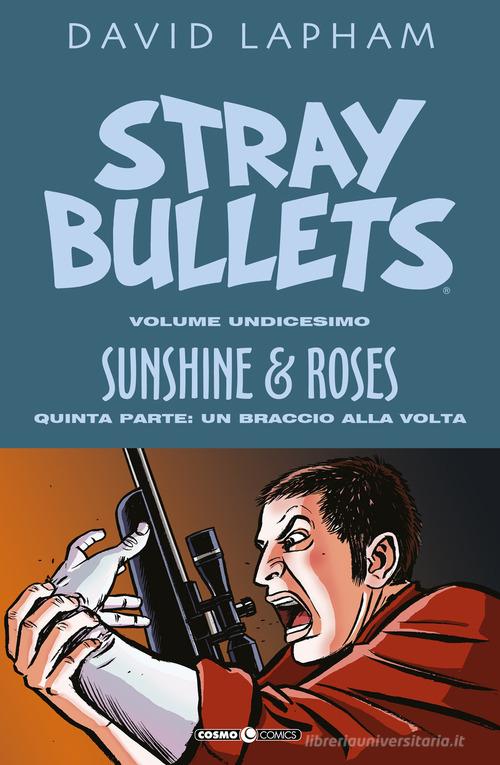 Stray bullets vol. 11 di David Lapham edito da Editoriale Cosmo