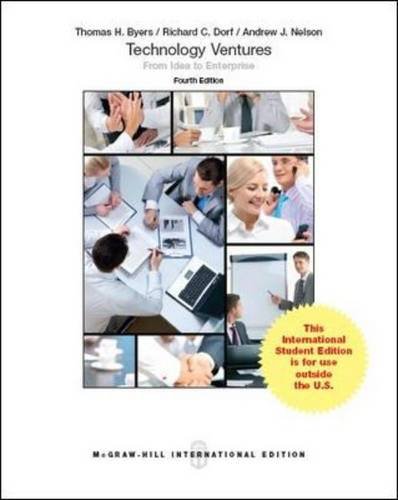 Technology ventures. From idea to enterprise di Thomas H. Byers, Richard C. Dorf, Andrew J. Nelson edito da McGraw-Hill Education