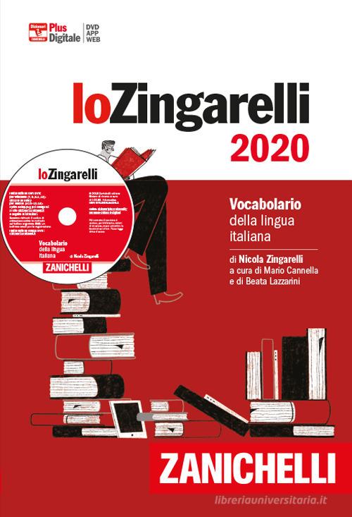 Lo Zingarelli 2020. Vocabolario della lingua italiana. Plus digitale. Con app. Con DVD-ROM. Con Contenuto digitale per download di Nicola Zingarelli edito da Zanichelli