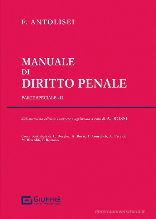 Manuale di diritto penale vol.2 di Francesco Antolisei edito da Giuffrè