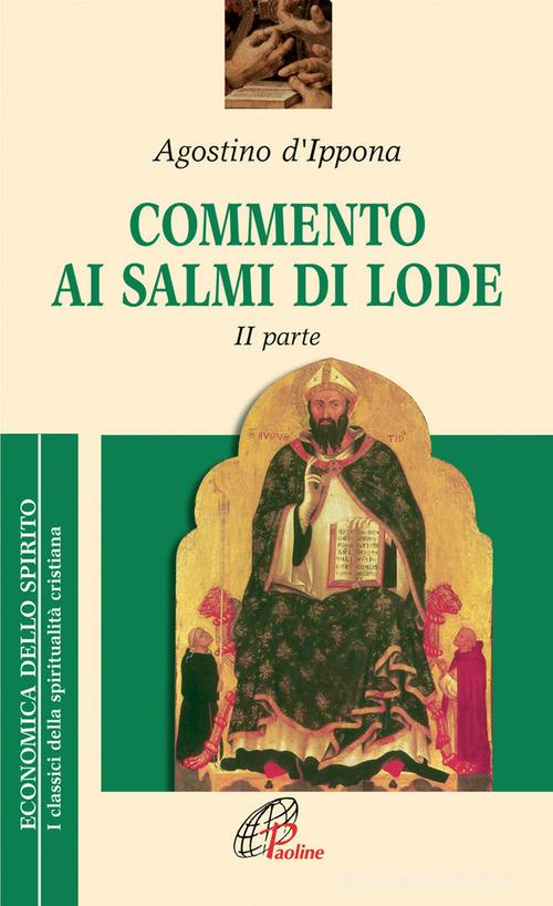 Commento ai salmi di lode vol.2 di Agostino (sant') edito da Paoline Editoriale Libri