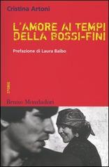 L' amore ai tempi della Bossi-Fini di Cristina Artoni edito da Mondadori Bruno