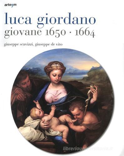 Luca Giordano giovane 1650-1664. Ediz. illustrata di Giuseppe Scavizzi, Giuseppe De Vito edito da artem