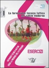 La formazione tecnico tattica nel calcio moderno. Con DVD vol.1 di Alberto Bollini, Simone Lodi, Leonardo Ventura edito da Calzetti Mariucci