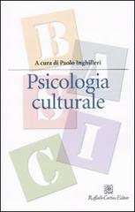Psicologia culturale edito da Raffaello Cortina Editore