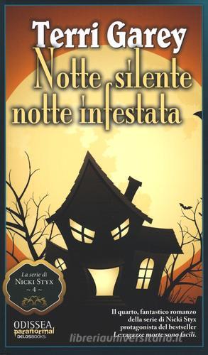 Notte silente, notte infestata di Terri Garey edito da Delos Books