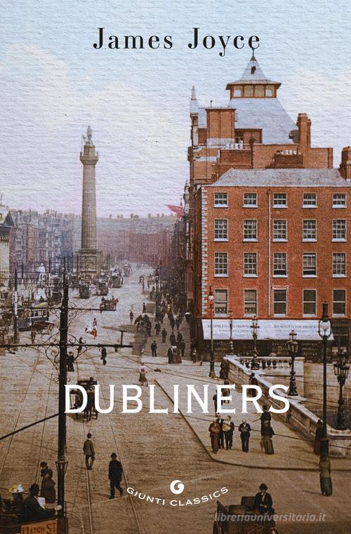 Libro Dubliners di James Joyce Giunti classics di Giunti Editore