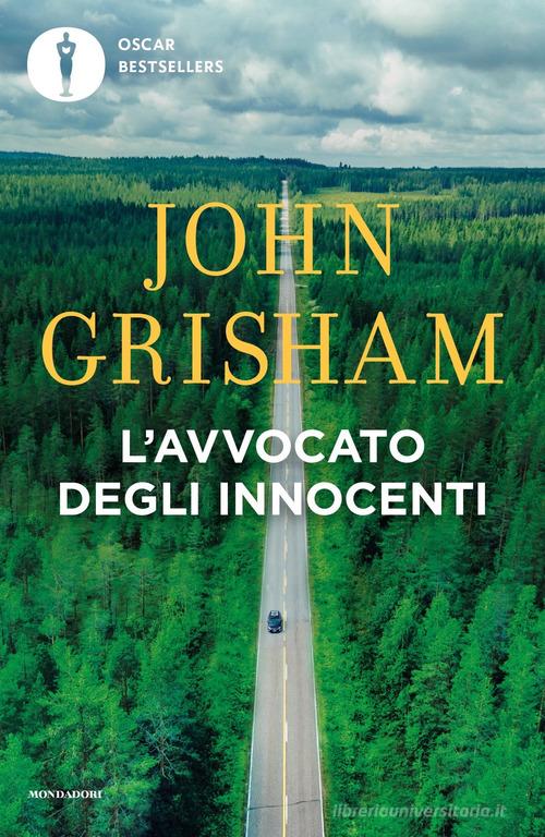 L' avvocato degli innocenti di John Grisham edito da Mondadori