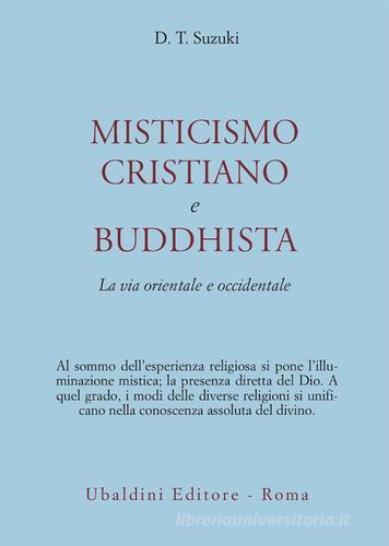 Misticismo cristiano e buddhista di Taitaro Suzuki Daisetz edito da Astrolabio Ubaldini