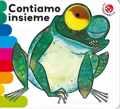 Contiamo insieme. Ediz. deluxe di Giovanna Mantegazza, Carlo Alberto Michelini edito da La Coccinella