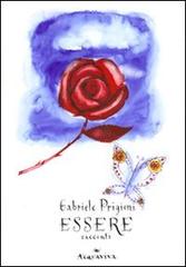 Libro Essere. Racconti di Gabriele Prigioni Tascabili di Acquaviva