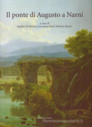 Il ponte di Augusto a Narni edito da Editoriale Umbra
